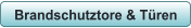 Brandschutztore & Türen