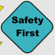 Safety First