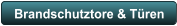 Brandschutztore & Türen